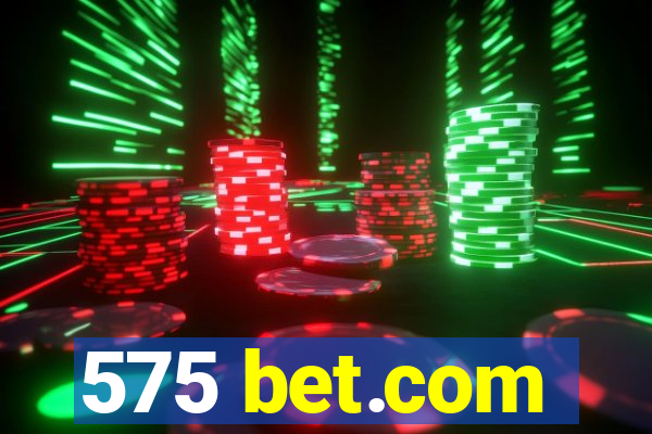 575 bet.com